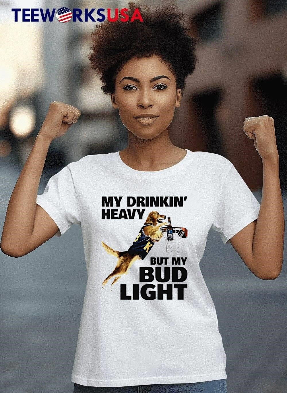 Dog my drinking heavy but bud light - Adult & Kids T-Shirts, Sweatshirts & Hoodies apparel design preview 8
