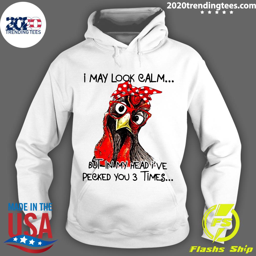 Chicken I May Look Calm But In My Head I've Pecked - Adult & Kids T-Shirts, Sweatshirts & Hoodies apparel design preview 2