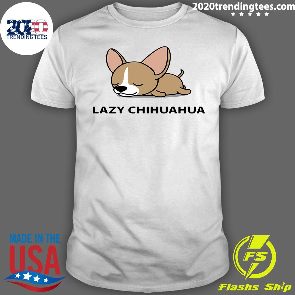 Chihuahua Lazy - Adult & Kids T-Shirts, Sweatshirts & Hoodies apparel design preview 1