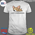 Chihuahua Lazy - Adult & Kids T-Shirts, Sweatshirts & Hoodies apparel design preview 1