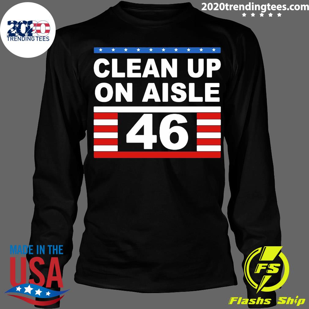 Clean Up On Aisle 46 - Adult & Kids T-Shirts, Sweatshirts & Hoodies apparel design preview 4