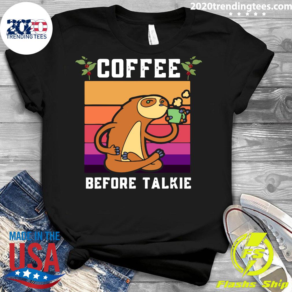 Coffee Before Talkie Sloth - Adult & Kids T-Shirts, Sweatshirts & Hoodies apparel design preview 3