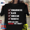Conservative Black Christian Patriotic How Else Can I - Adult & Kids T-Shirts, Sweatshirts & Hoodies apparel design preview 1