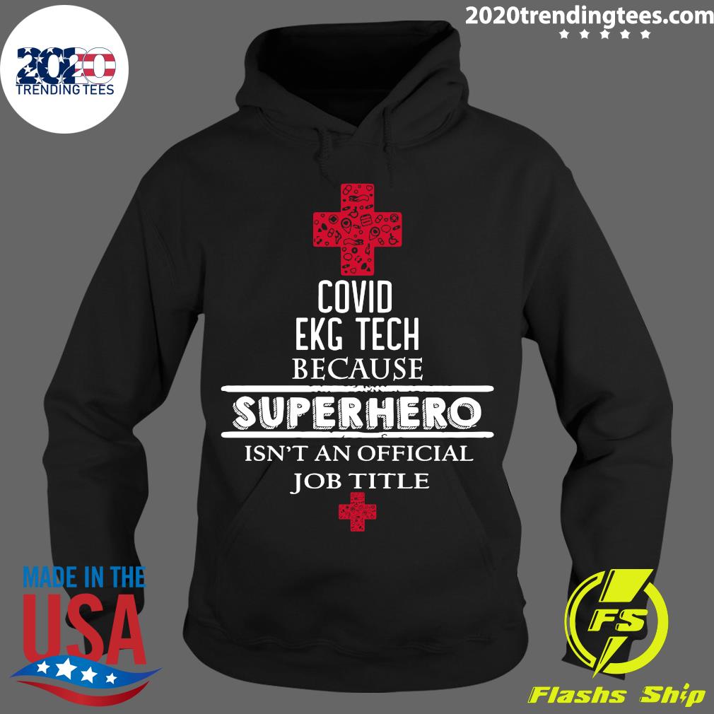 Covid EKG TECH Because Superhero Isn't An Official - Adult & Kids T-Shirts, Sweatshirts & Hoodies apparel design preview 2