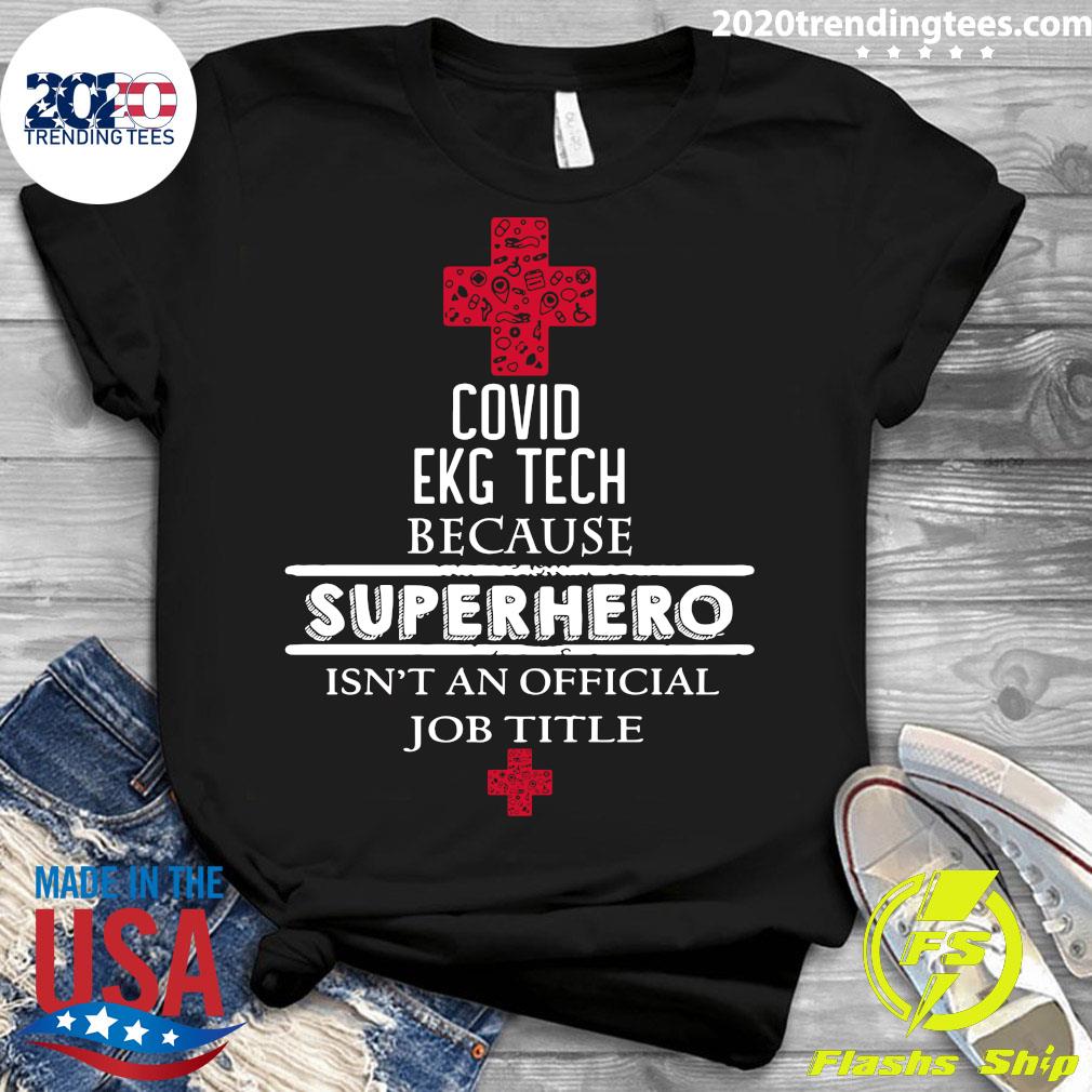 Covid EKG TECH Because Superhero Isn't An Official - Adult & Kids T-Shirts, Sweatshirts & Hoodies apparel design preview 3