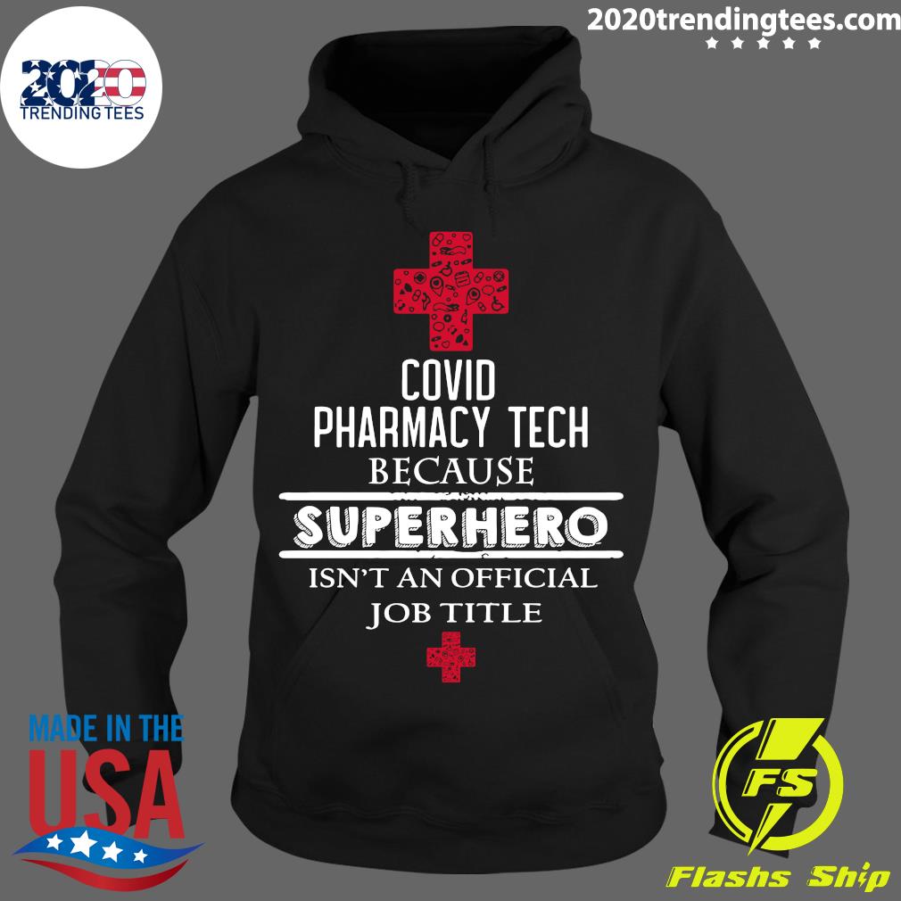 Covid Pharmacy Tech Because Superhero Isn't An - Adult & Kids T-Shirts, Sweatshirts & Hoodies apparel design preview 2
