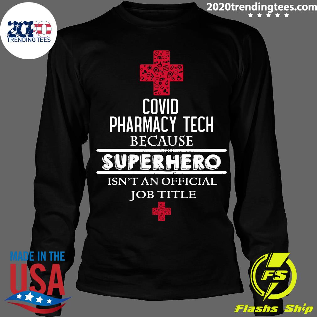 Covid Pharmacy Tech Because Superhero Isn't An - Adult & Kids T-Shirts, Sweatshirts & Hoodies apparel design preview 4