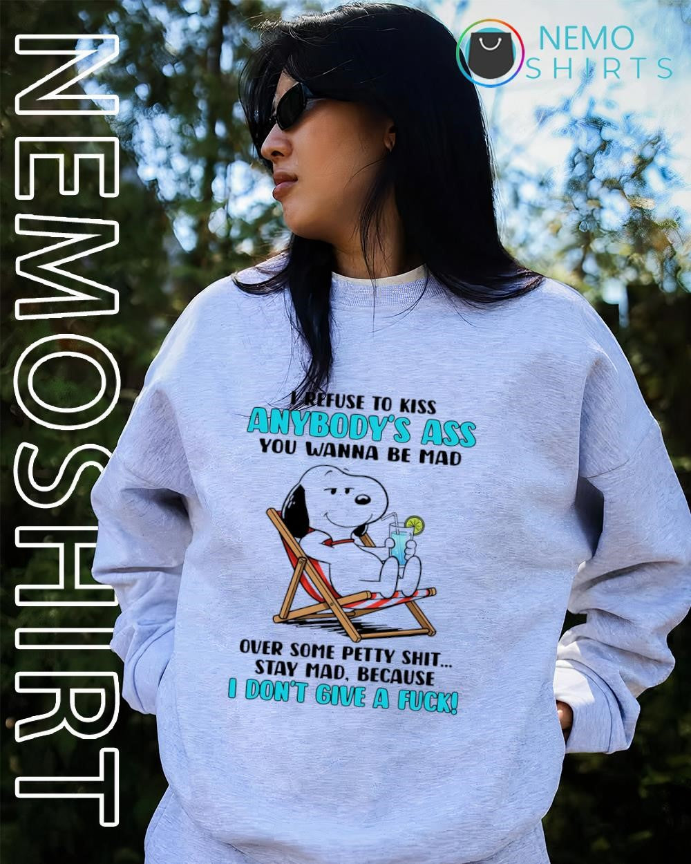 Snoopy I Refuse to Kiss Anybody's Ass Stay Mad Quote - Adult & Kids T-Shirts, Sweatshirts & Hoodies apparel design preview 2