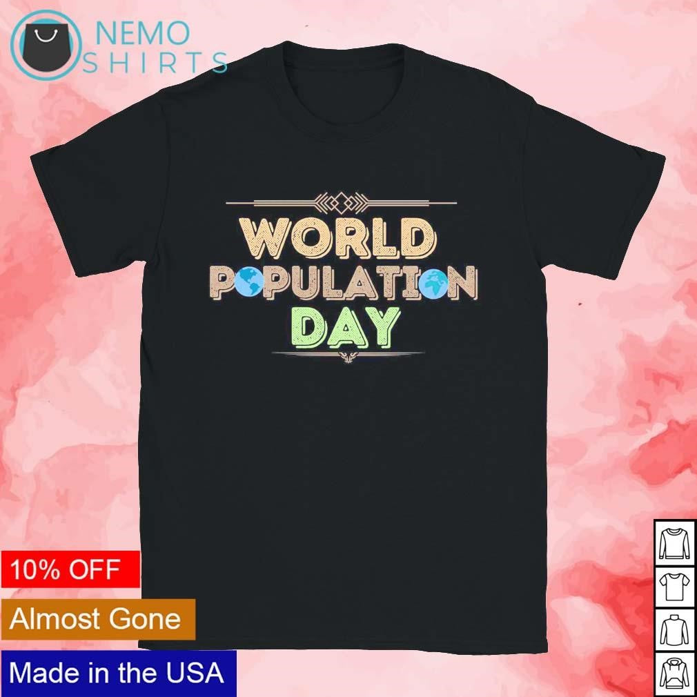 World population day classic - Adult & Kids T-Shirts, Sweatshirts & Hoodies apparel design preview 1