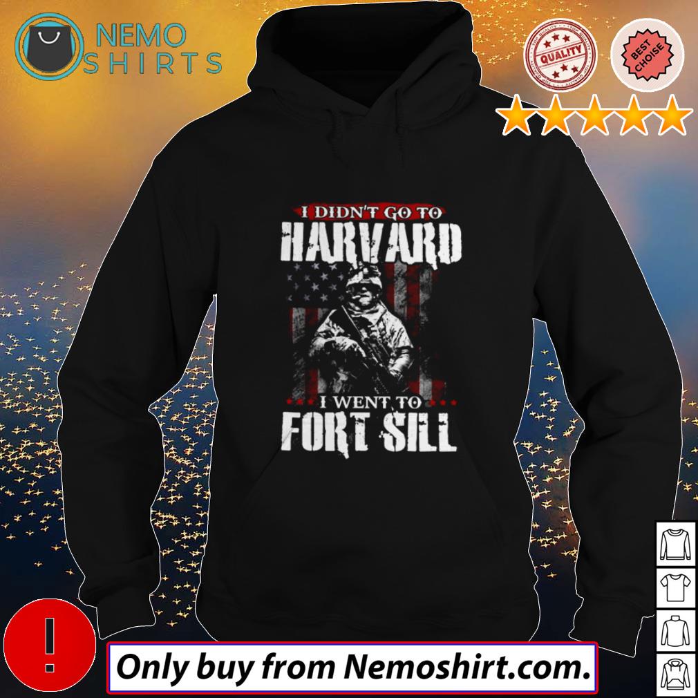 I didn't go to Harvard went fort sill - Adult & Kids T-Shirts, Sweatshirts & Hoodies apparel design preview 2