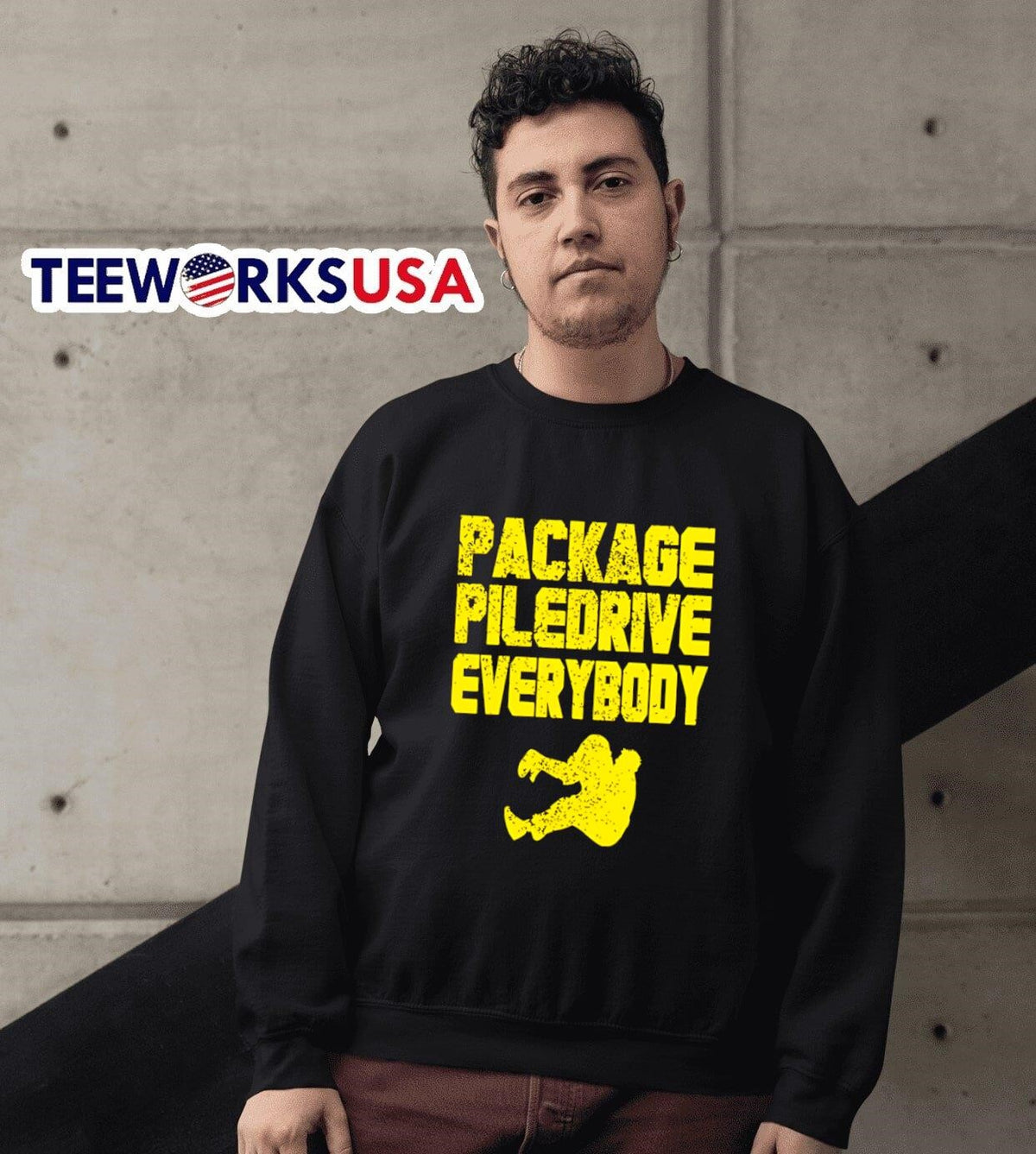 Kevin Package Piledrive Everybody - Adult & Kids T-Shirts, Sweatshirts & Hoodies apparel design preview 6