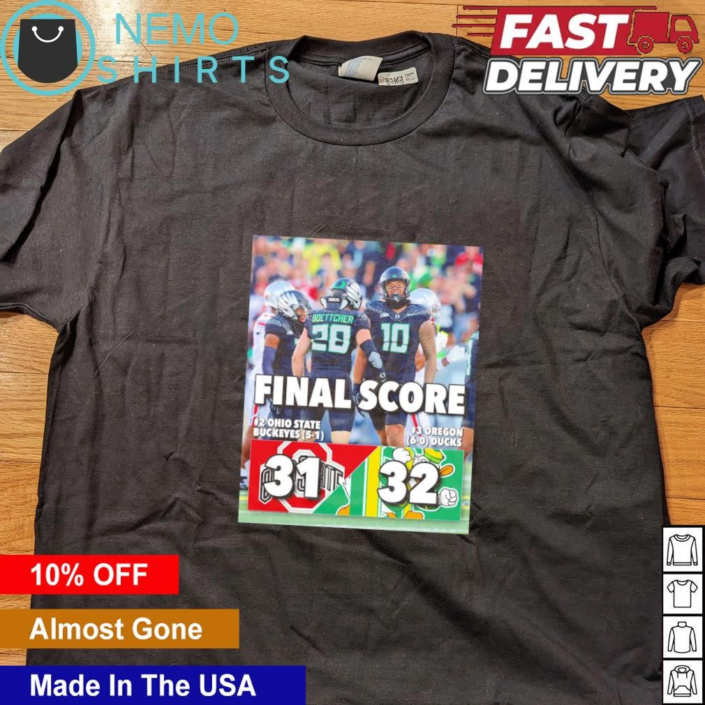 Oregon Ducks vs Ohio State Buckeyes final score 32 31 - Adult & Kids T-Shirts, Sweatshirts & Hoodies apparel design preview 4