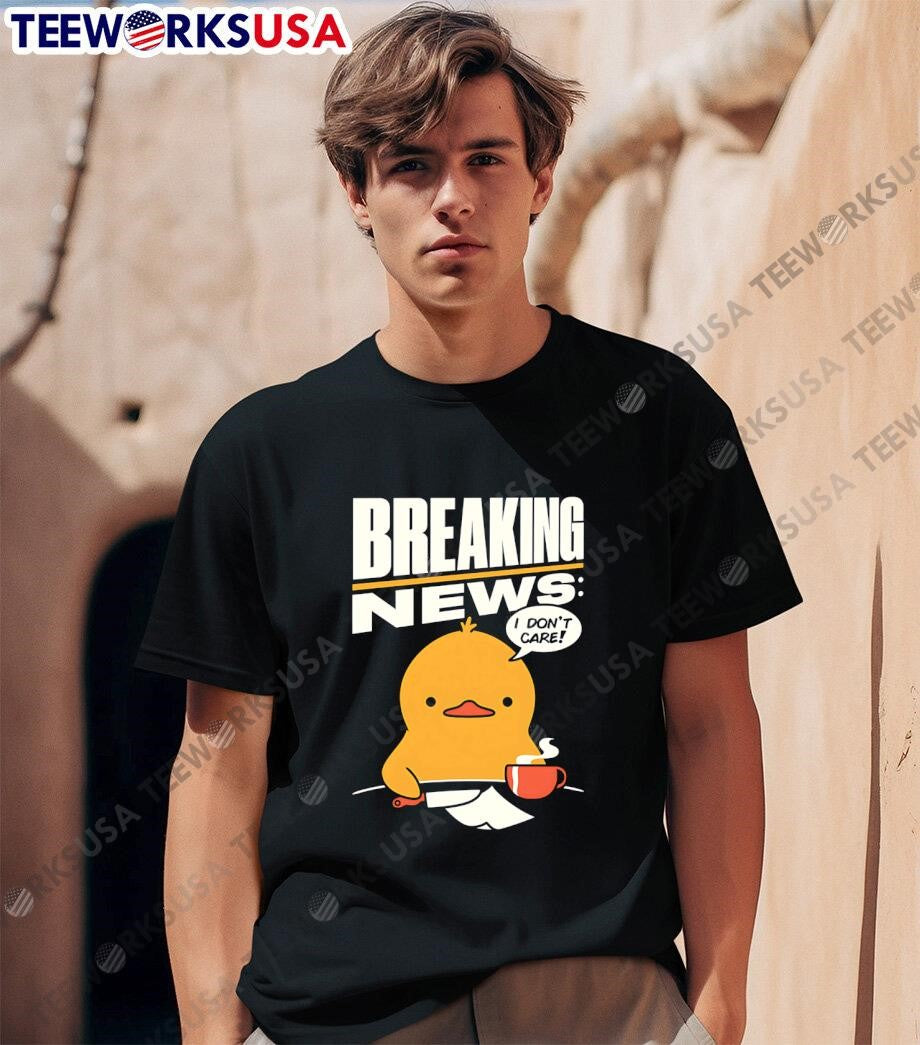 Breaking News I don't care Duck cartoon - Adult & Kids T-Shirts, Sweatshirts & Hoodies apparel design preview 1