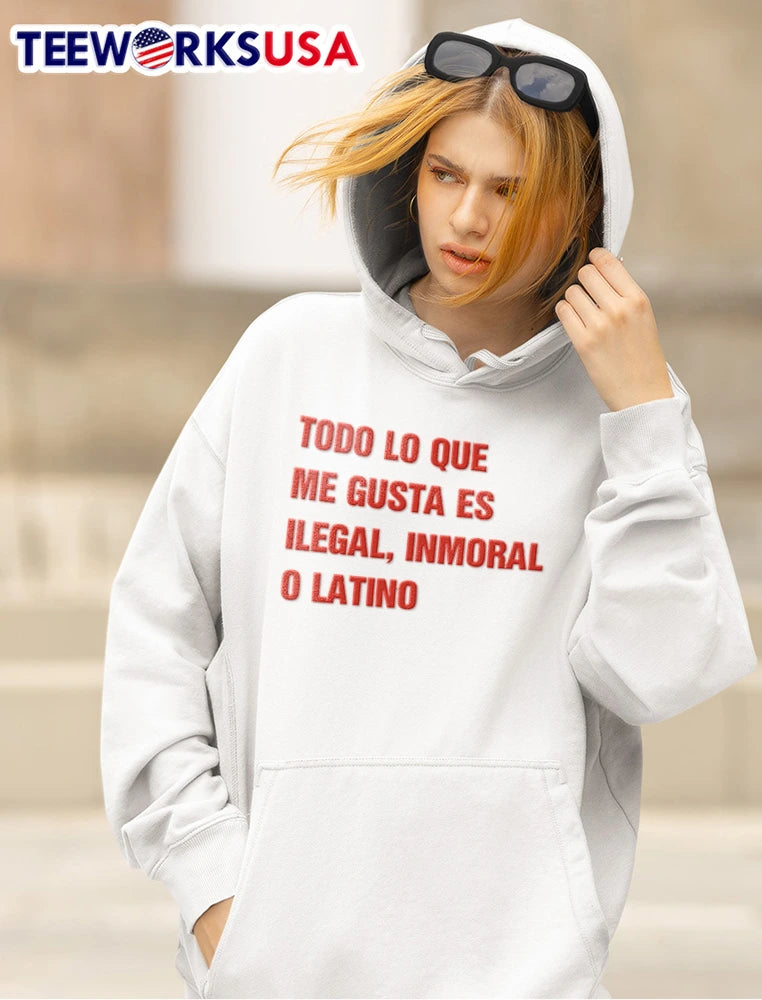 Todo Lo Que Me Gusta Es Ilegal Inmoral O Latino - Adult & Kids T-Shirts, Sweatshirts & Hoodies apparel design preview 5