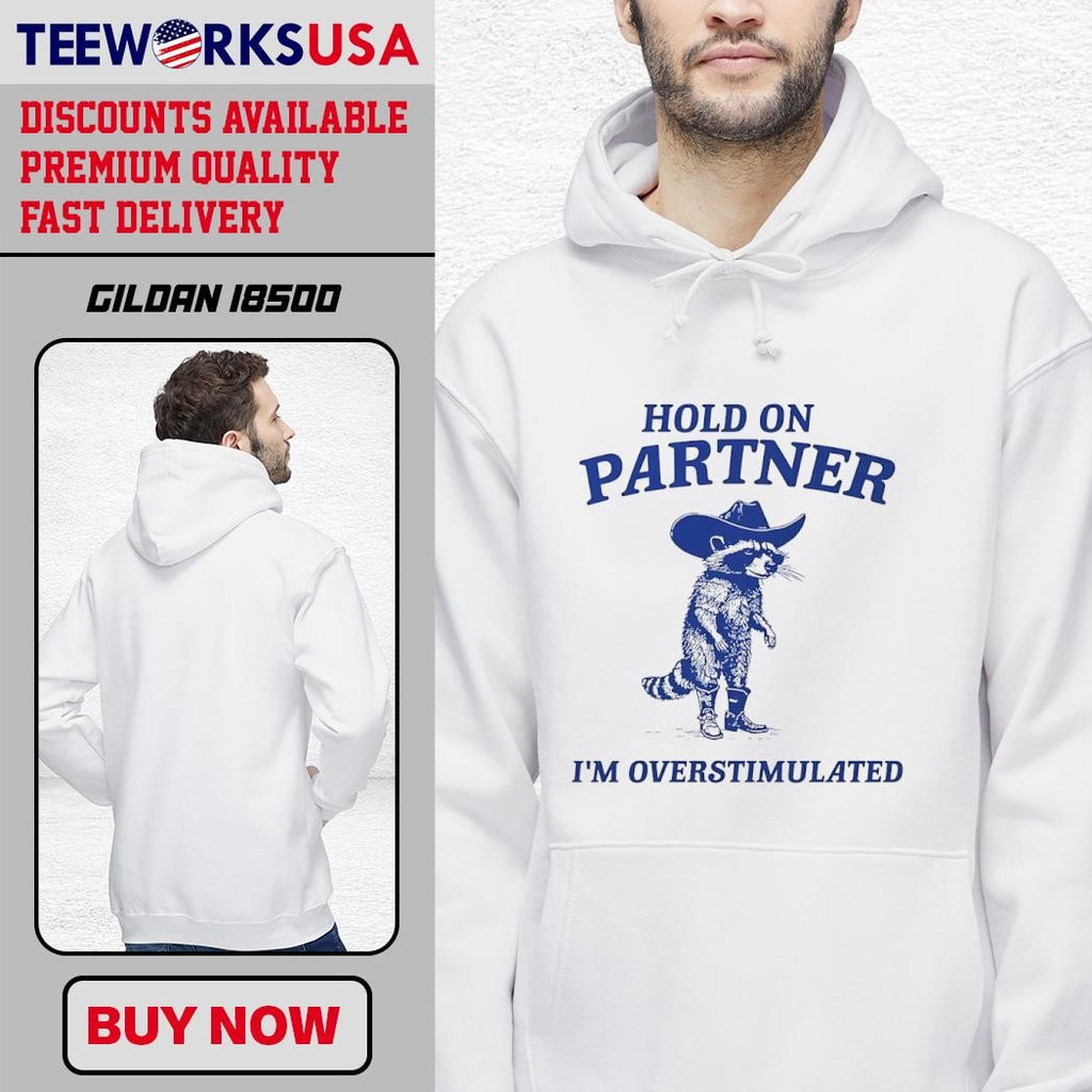 Hold on partner I'm overstimulated Raccoon Cowboy - Adult & Kids T-Shirts, Sweatshirts & Hoodies apparel design preview 2