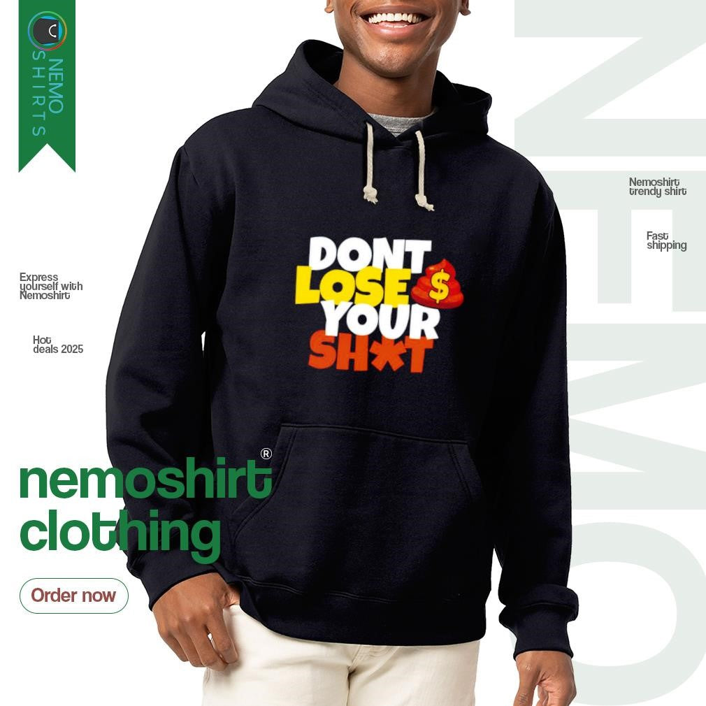 Don't lose your shit - Adult & Kids T-Shirts, Sweatshirts & Hoodies apparel design preview 2