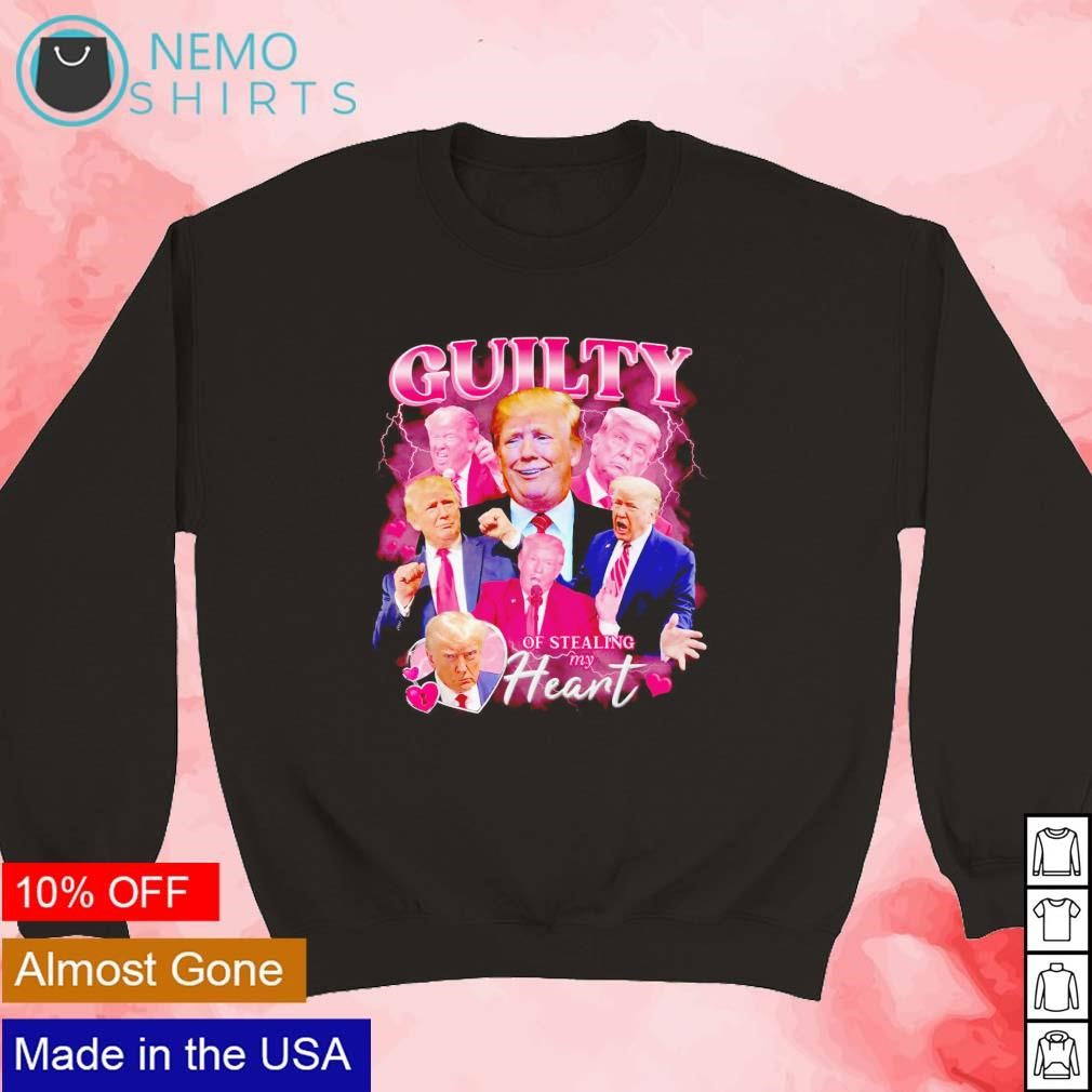 Guilty of stealing my hear Trump vintage bootleg - Adult & Kids T-Shirts, Sweatshirts & Hoodies apparel design preview 5