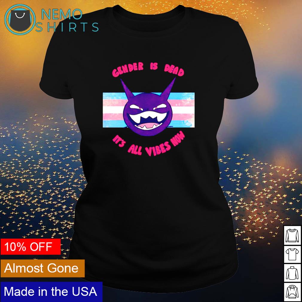 Gender is dead it's all vibes now - Adult & Kids T-Shirts, Sweatshirts & Hoodies apparel design preview 3