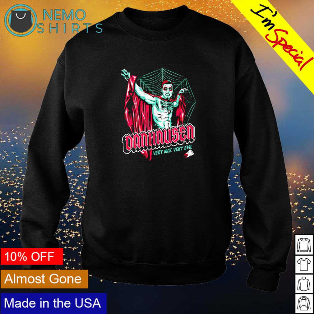 Danhausen very nice evil - Adult & Kids T-Shirts, Sweatshirts & Hoodies apparel design preview 4