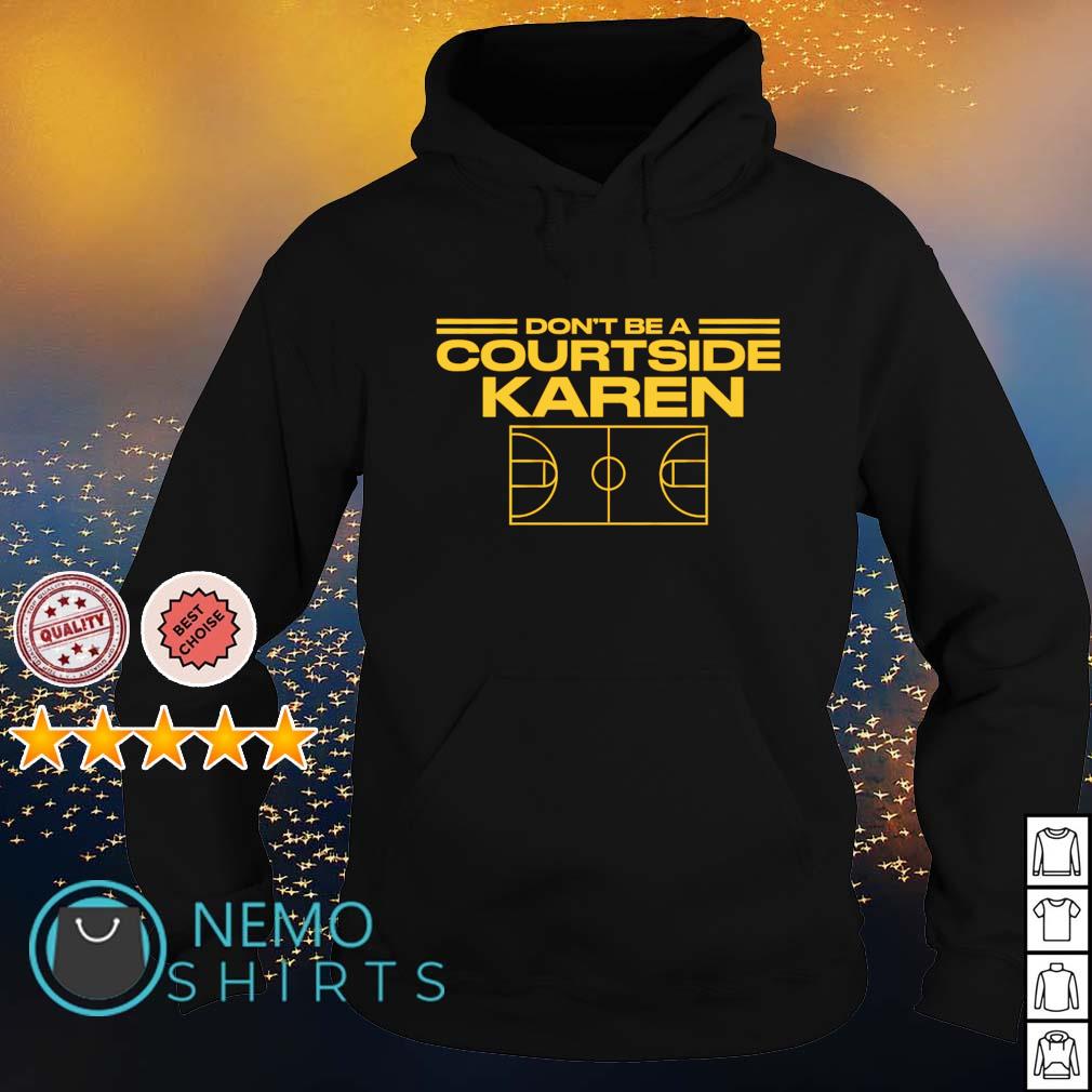 Don't be a Courtside Karen - Adult & Kids T-Shirts, Sweatshirts & Hoodies apparel design preview 2