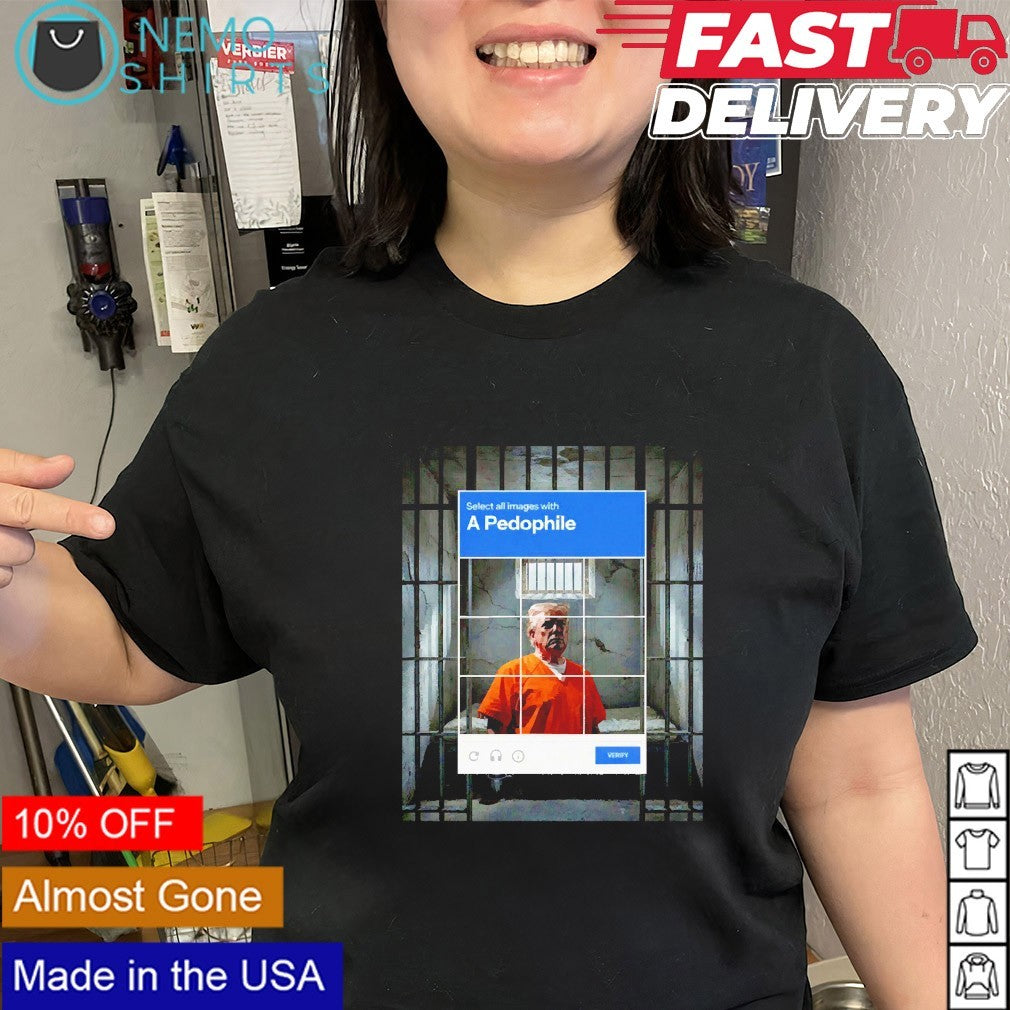A pedophile Trump in jail verify - Adult & Kids T-Shirts, Sweatshirts & Hoodies apparel design preview 2