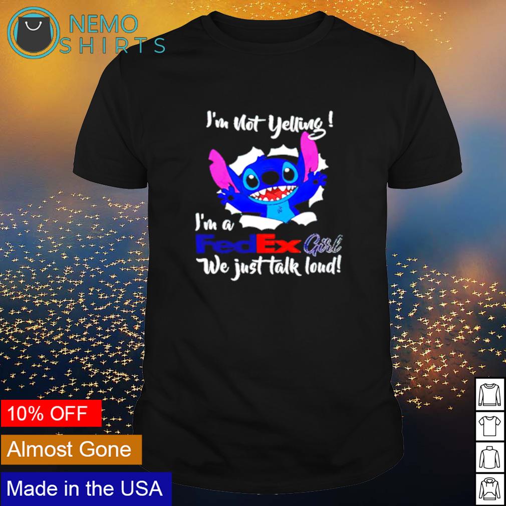 Stitch I'm not yelling a Fedex girl we just talk loud - Adult & Kids T-Shirts, Sweatshirts & Hoodies apparel design preview 1