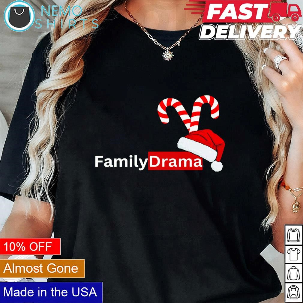 Family drama candy cane and Santa hat Christmas - Adult & Kids T-Shirts, Sweatshirts & Hoodies apparel design preview 1