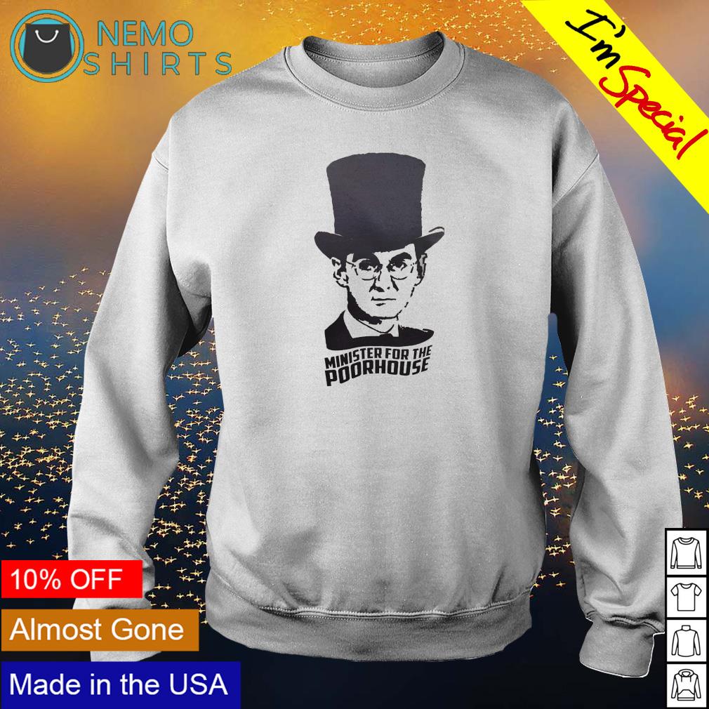 Minister for the poorhouse - Adult & Kids T-Shirts, Sweatshirts & Hoodies apparel design preview 4
