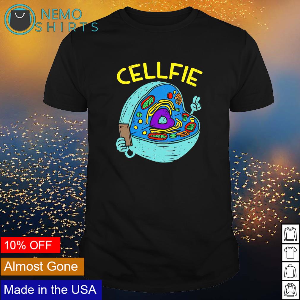 Cell Fie Science Biology Teacher - Adult & Kids T-Shirts, Sweatshirts & Hoodies apparel design preview 1