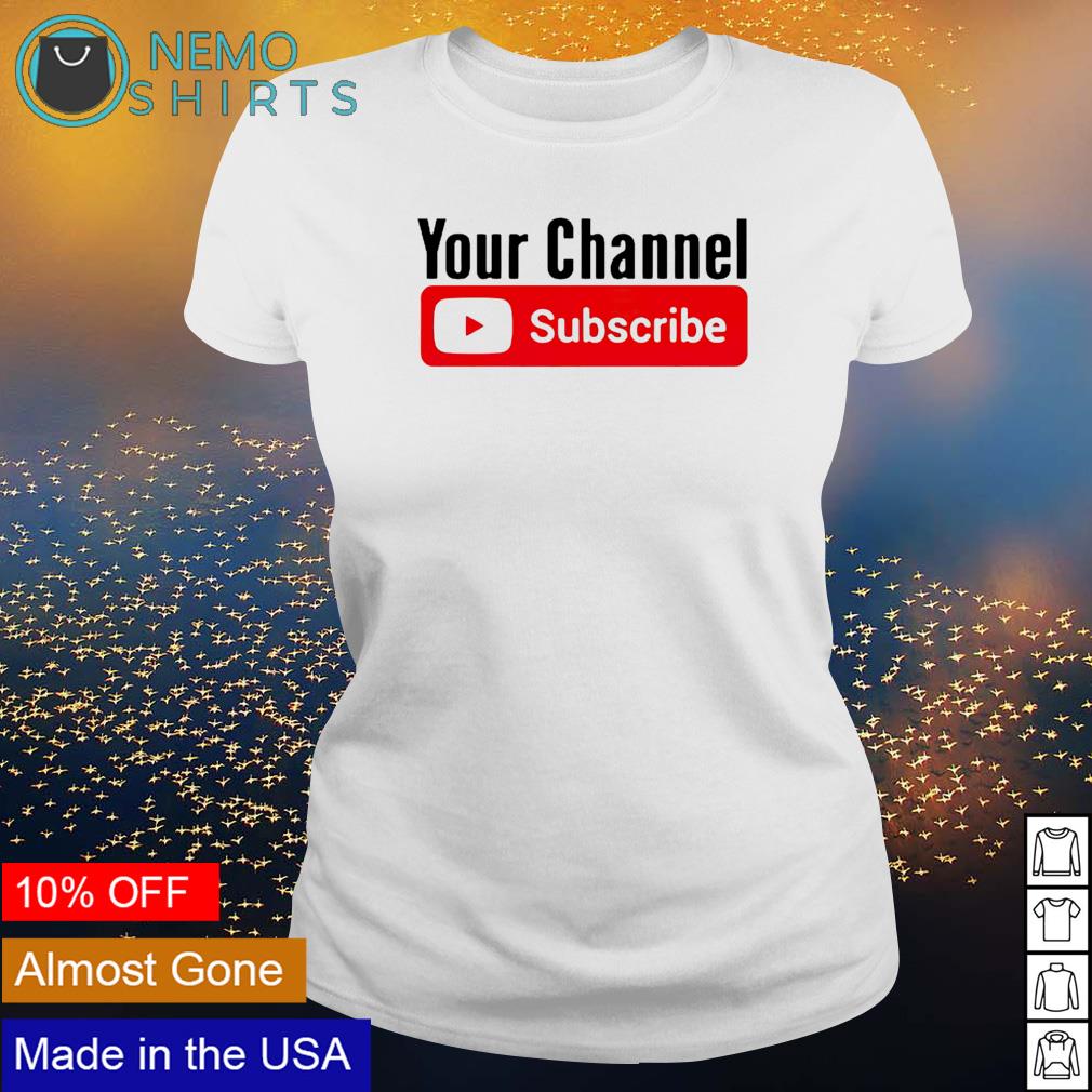 Your channel subscribe youtube - Adult & Kids T-Shirts, Sweatshirts & Hoodies apparel design preview 3