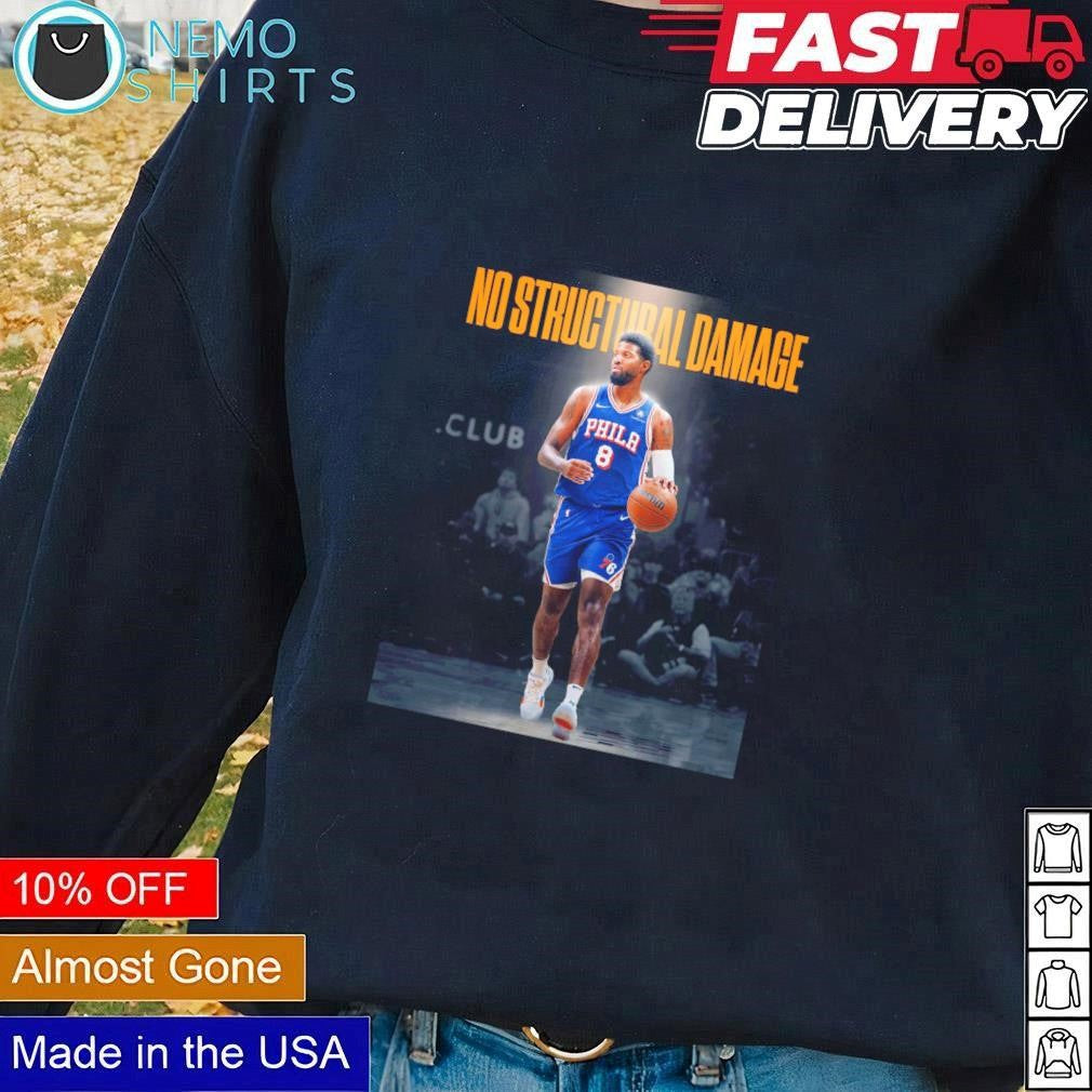Paul George Philadelphia 76ers no structural damage - Adult & Kids T-Shirts, Sweatshirts & Hoodies apparel design preview 1