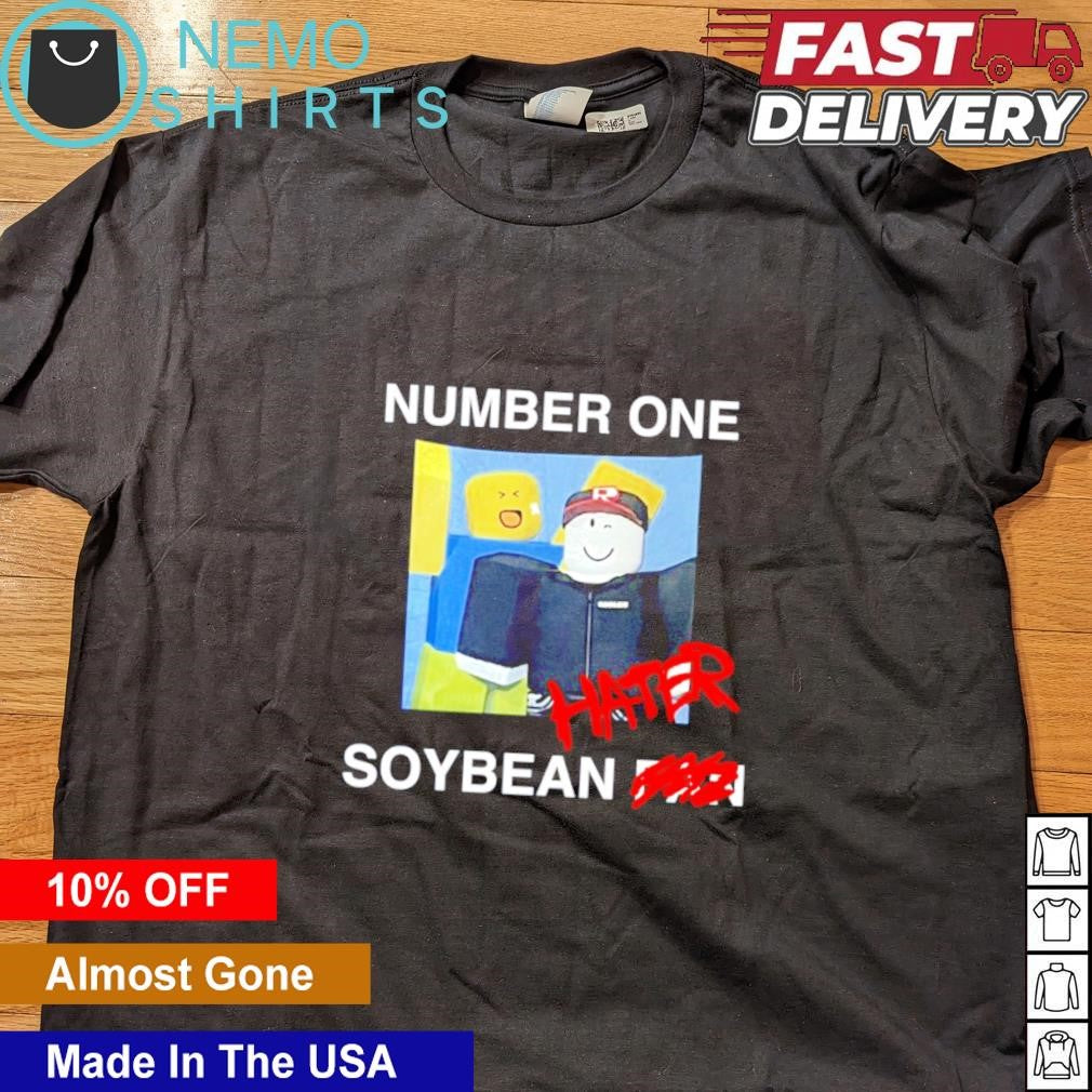 Number one hater soybean fan roblox - Adult & Kids T-Shirts, Sweatshirts & Hoodies apparel design preview 4