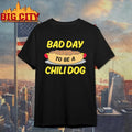 Bad Day To Be A Chili Dog Graphic - Adult & Kids T-Shirts, Sweatshirts & Hoodies apparel design preview 1