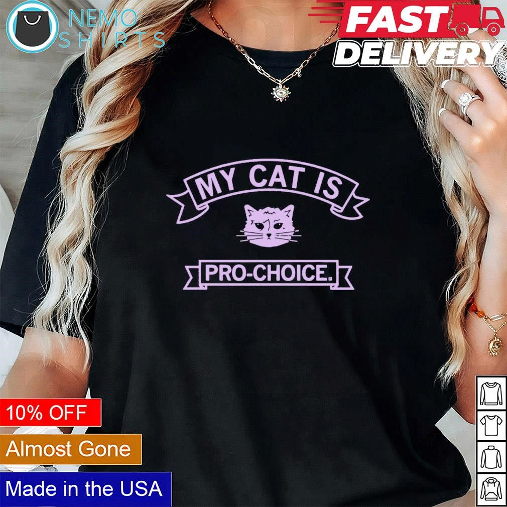 My cat is pro choice - Adult & Kids T-Shirts, Sweatshirts & Hoodies apparel design preview 1