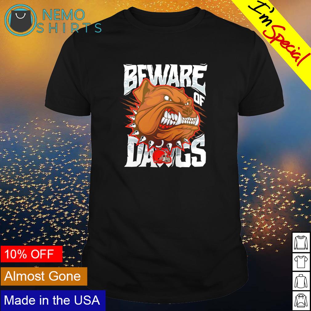 Cleveland Browns beware of dawgs - Adult & Kids T-Shirts, Sweatshirts & Hoodies apparel design preview 1