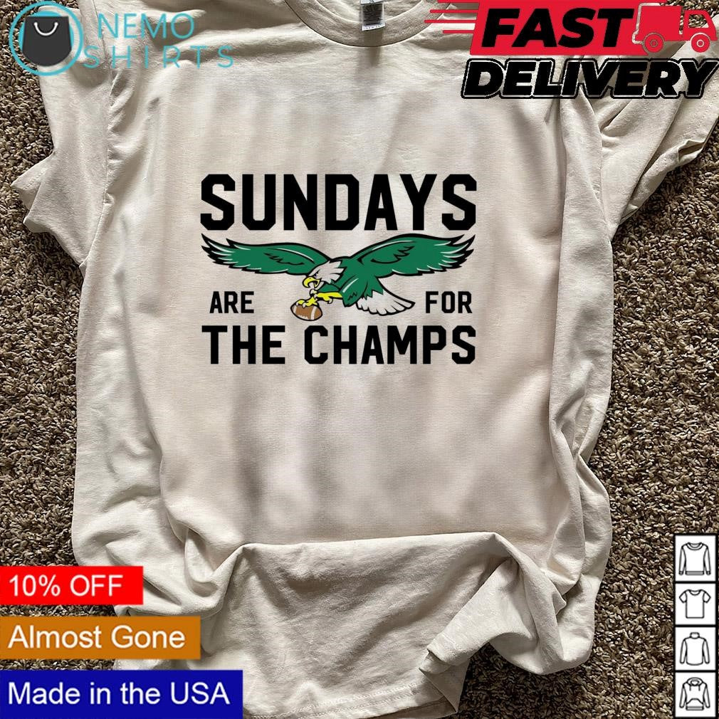 Sundays are for the champs Philadelphia Eagles - Adult & Kids T-Shirts, Sweatshirts & Hoodies apparel design preview 5