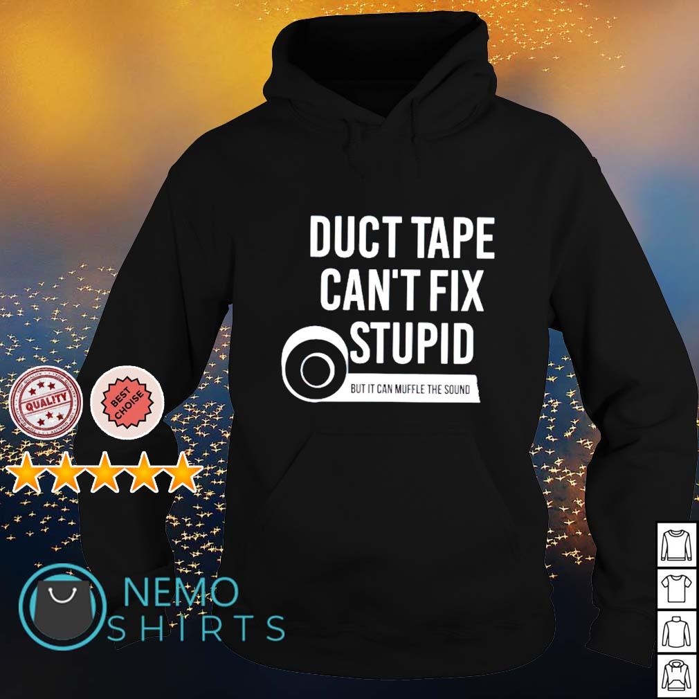 Duct tape can't fix stupid - Adult & Kids T-Shirts, Sweatshirts & Hoodies apparel design preview 2