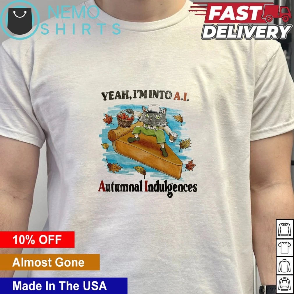Yeah I'm Into AI Autumnal Indulgences Cat Pie - Adult & Kids T-Shirts, Sweatshirts & Hoodies apparel design preview 4
