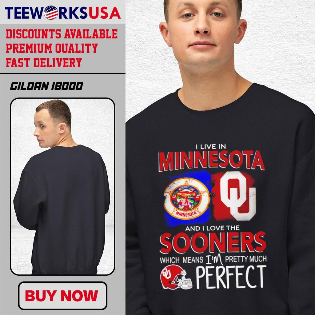 Live In Minnesota And I Love The Sooners Which Means - Adult & Kids T-Shirts, Sweatshirts & Hoodies apparel design preview 4
