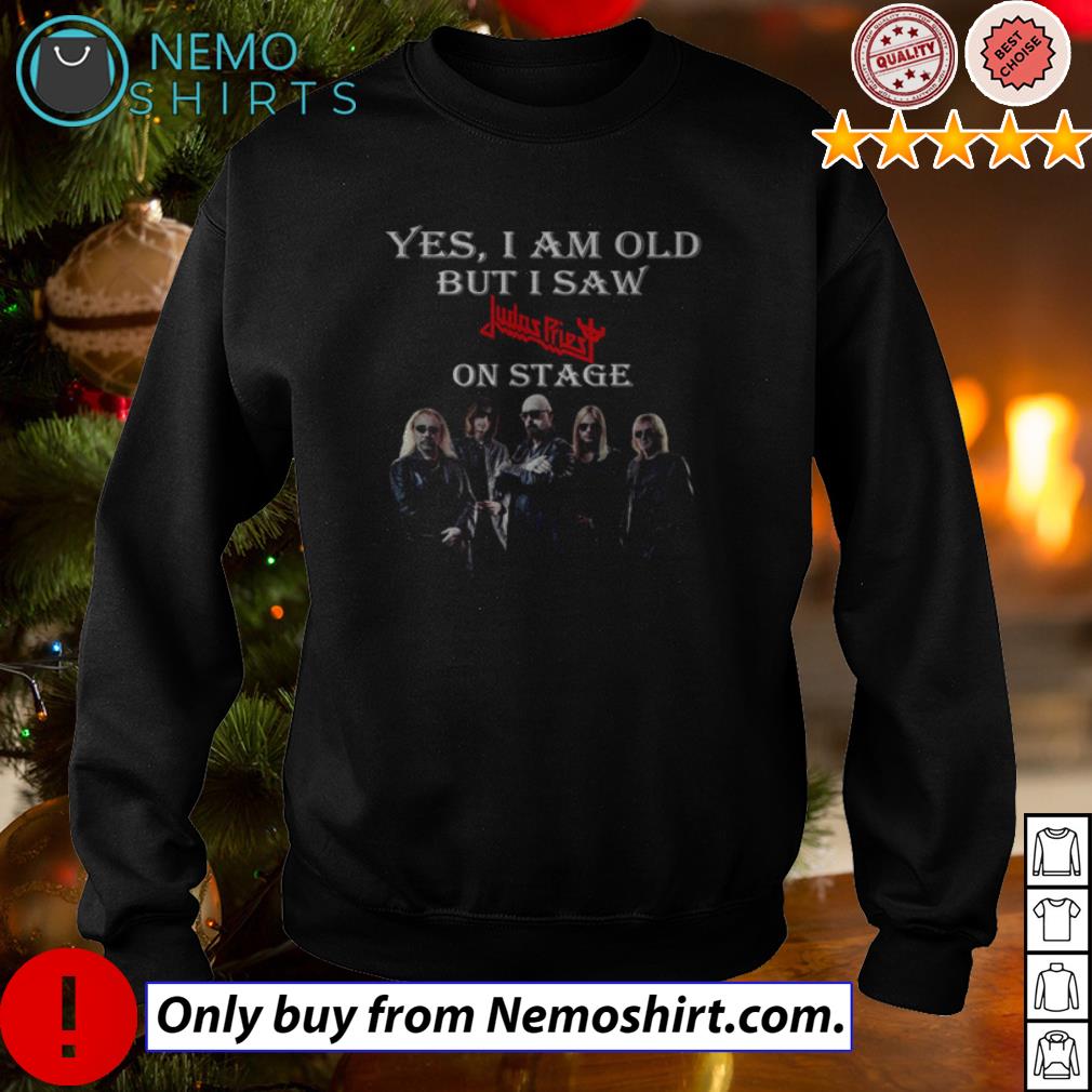 Yes I am old but saw Judas Priest on stage - Adult & Kids T-Shirts, Sweatshirts & Hoodies apparel design preview 4