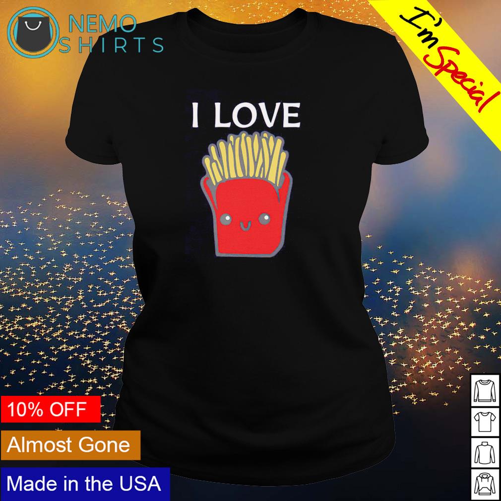 I love French Fries - Adult & Kids T-Shirts, Sweatshirts & Hoodies apparel design preview 3