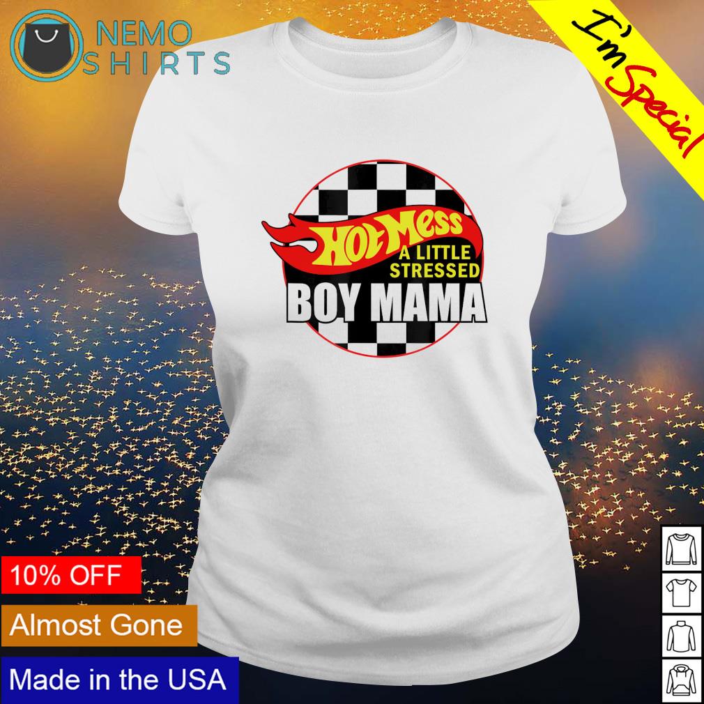 Hot mess a little stressed boy mama - Adult & Kids T-Shirts, Sweatshirts & Hoodies apparel design preview 3