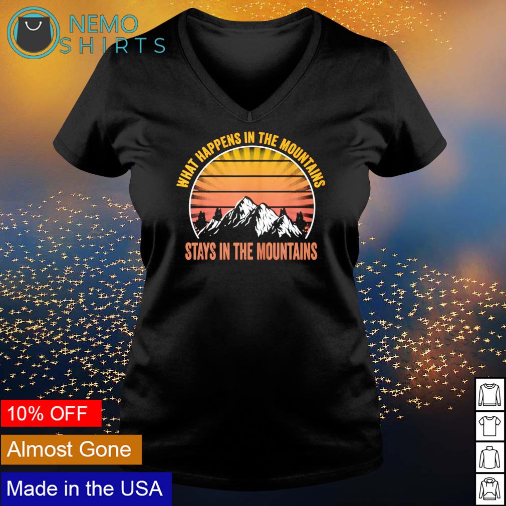 What happens in the mountains stay - Adult & Kids T-Shirts, Sweatshirts & Hoodies apparel design preview 5