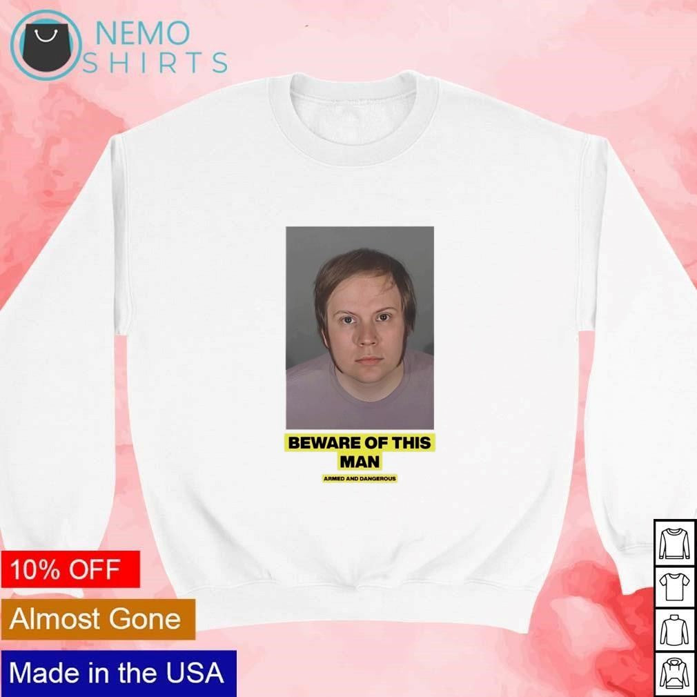 Beware of this man armed and dangerous - Adult & Kids T-Shirts, Sweatshirts & Hoodies apparel design preview 4