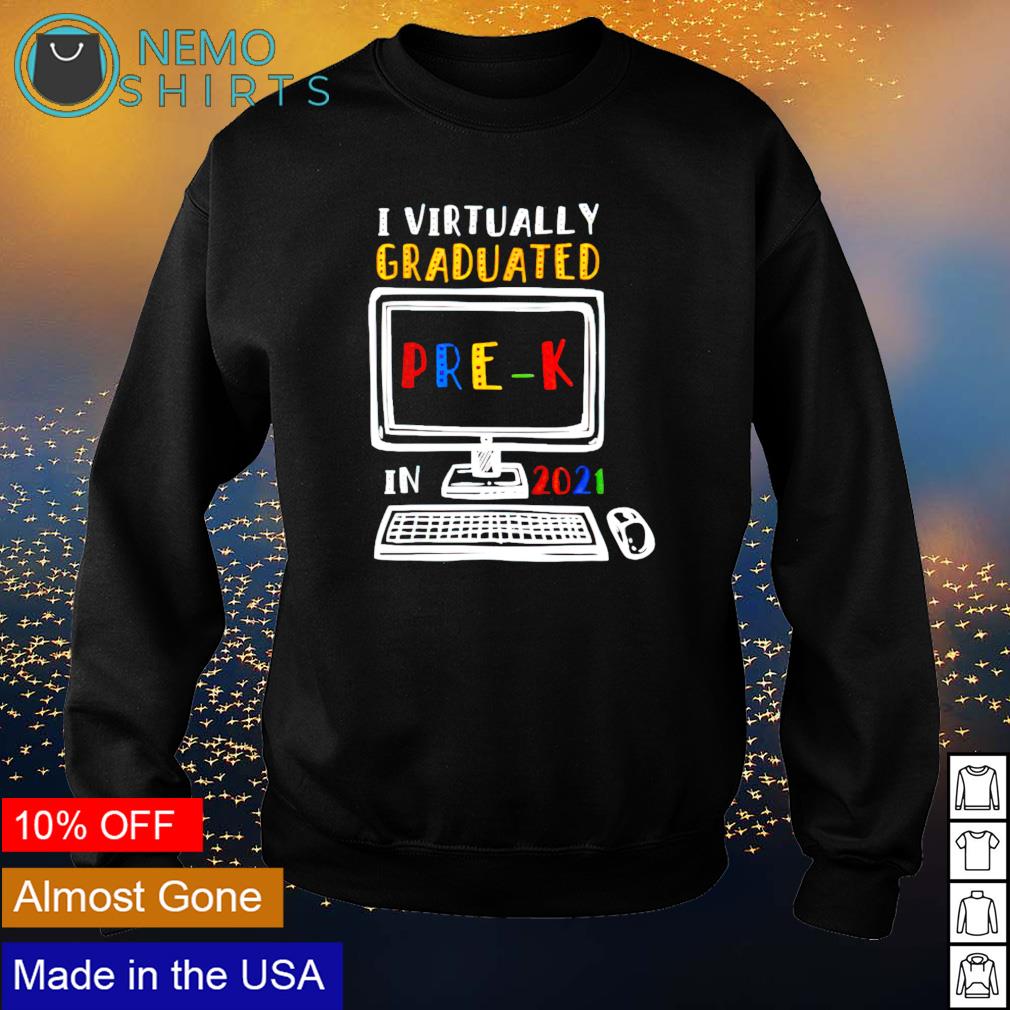 I virtually graduated pre-k in 2021 - Adult & Kids T-Shirts, Sweatshirts & Hoodies apparel design preview 4