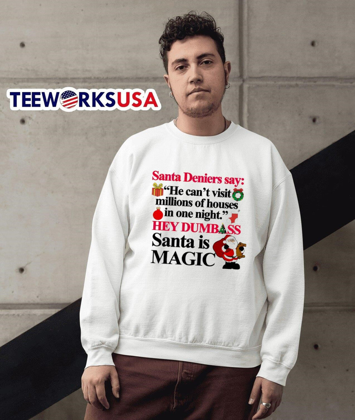 Santa Deniers Say He Can't Visit Millions Of Houses - Adult & Kids T-Shirts, Sweatshirts & Hoodies apparel design preview 5