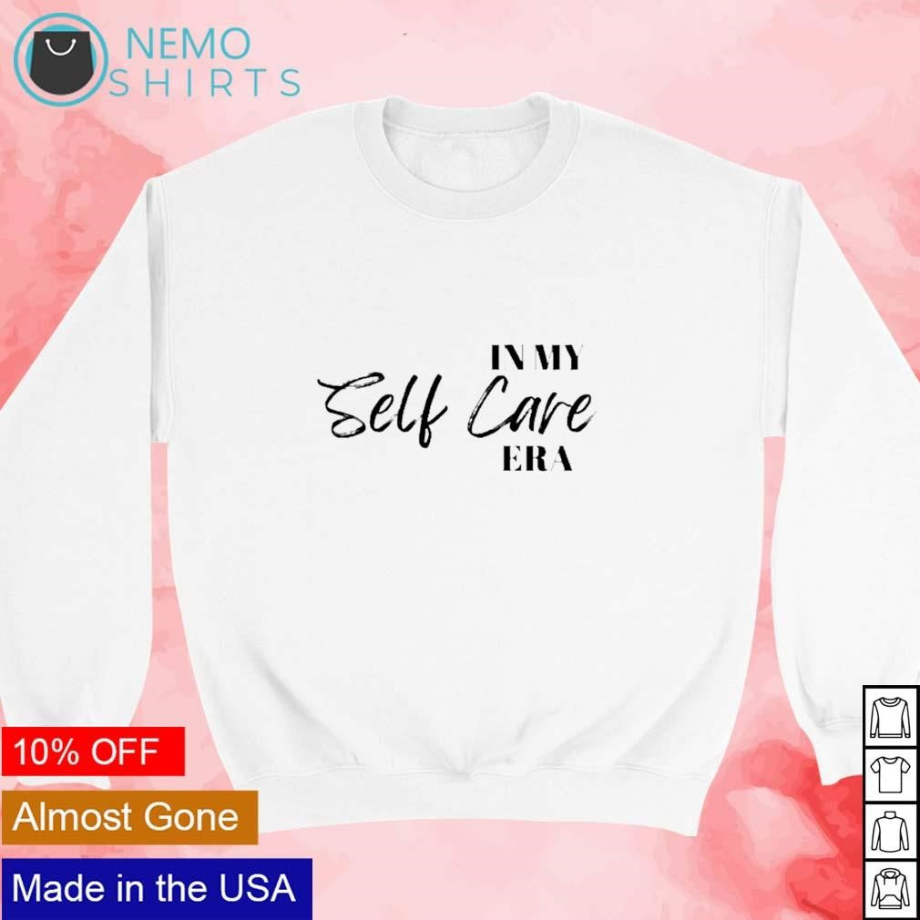 In my self care era self-care week - Adult & Kids T-Shirts, Sweatshirts & Hoodies apparel design preview 3
