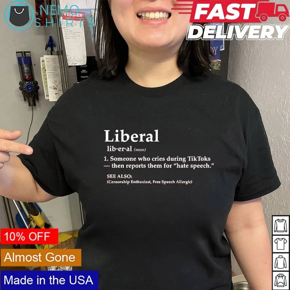 Liberal Definition Someone Who Cries During TikToks - Adult & Kids T-Shirts, Sweatshirts & Hoodies apparel design preview 2