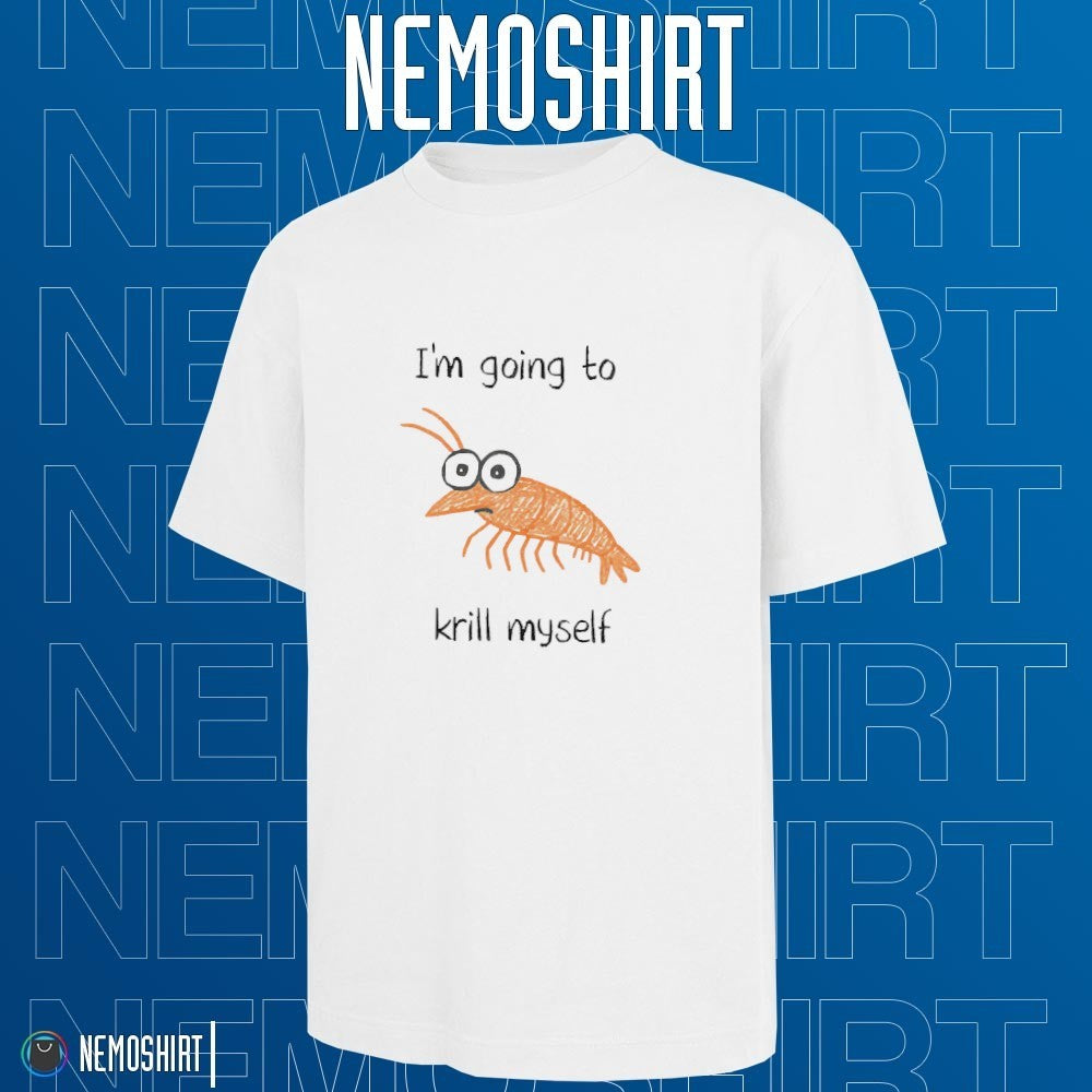 I'm going to krill myself shrimp - Adult & Kids T-Shirts, Sweatshirts & Hoodies apparel design preview 1