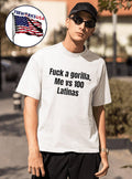 Fuck a gorilla me vs 100 Latinas - Adult & Kids T-Shirts, Sweatshirts & Hoodies apparel design preview 1